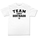 Team Dirtbags T-Shirt